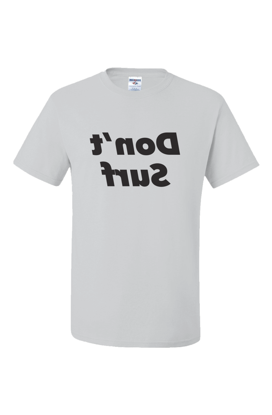 Don't Surf T-Shirt