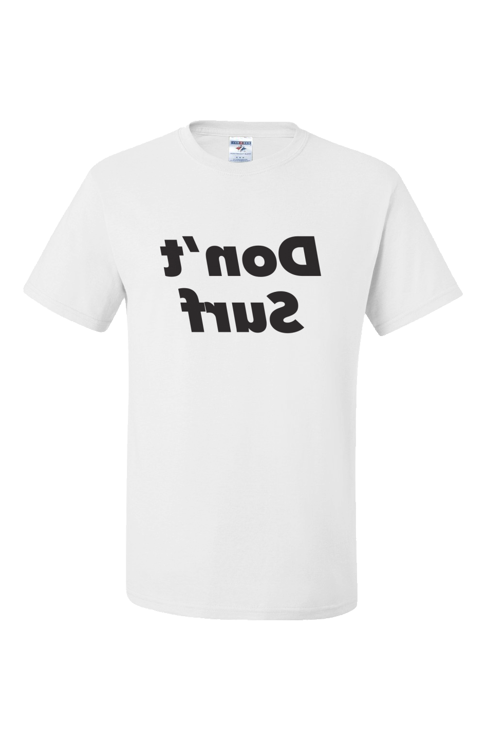 Don't Surf T-Shirt